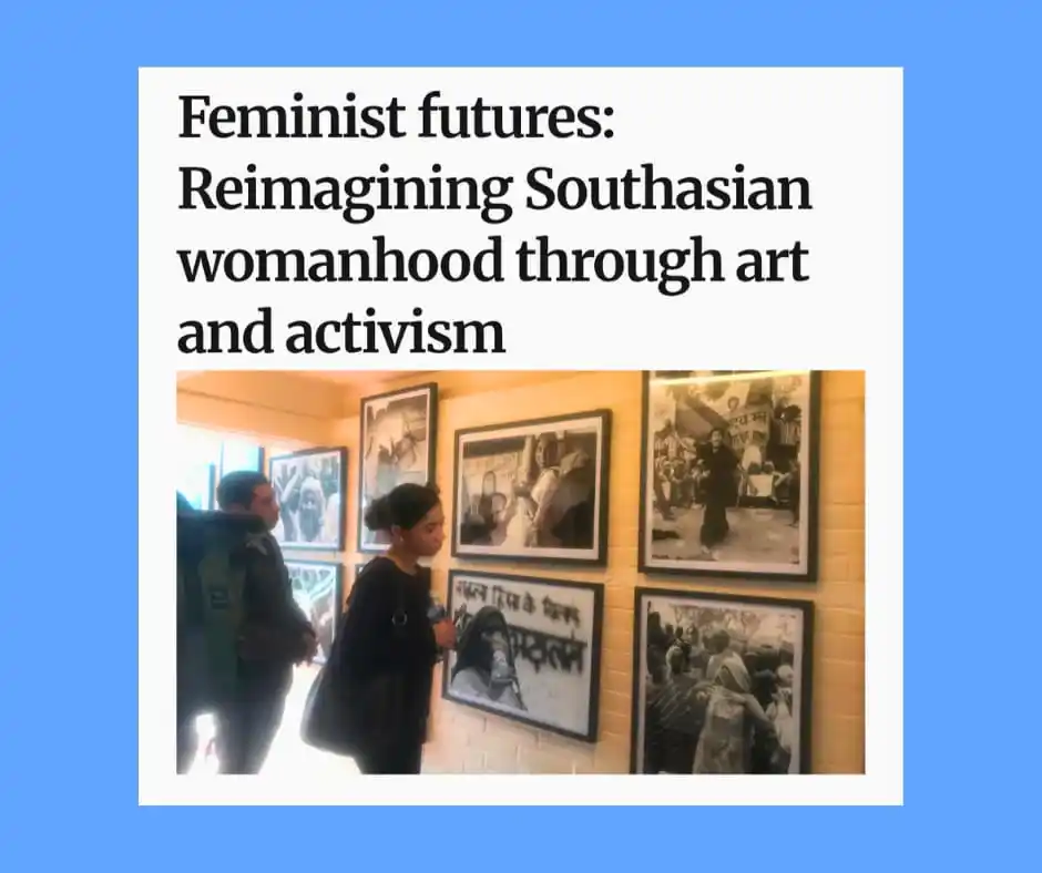 Image from Sapan: *Feminist Futures: Reimagining Southasian Womanhood through Art and Ac...