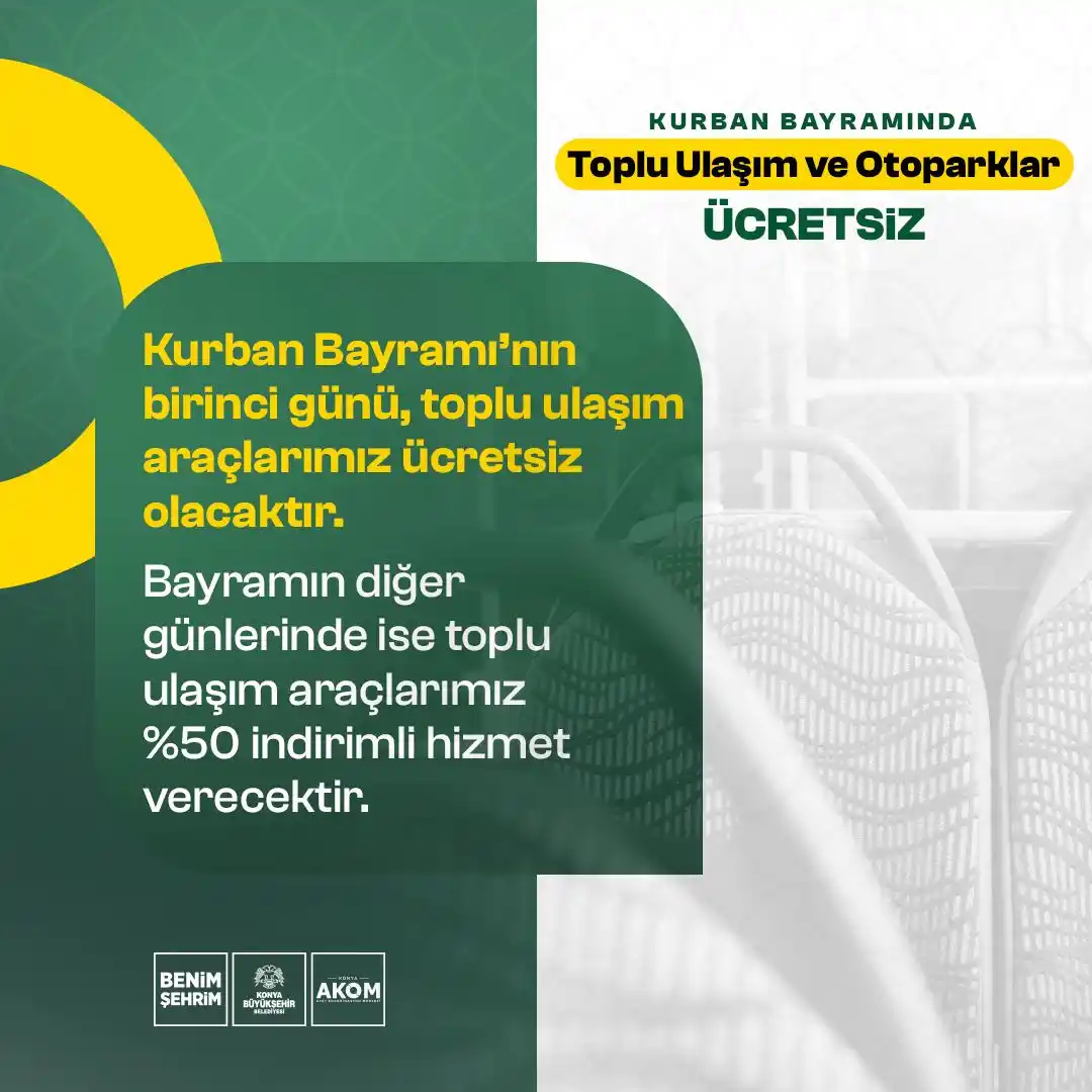 Image from Konya Büyükşehir Belediyesi: KURBAN BAYRAMINDA TOPLU ULAŞIM ve OTOPARKLAR ÜCRETSİZ!  🚌 Kurban Bayr...