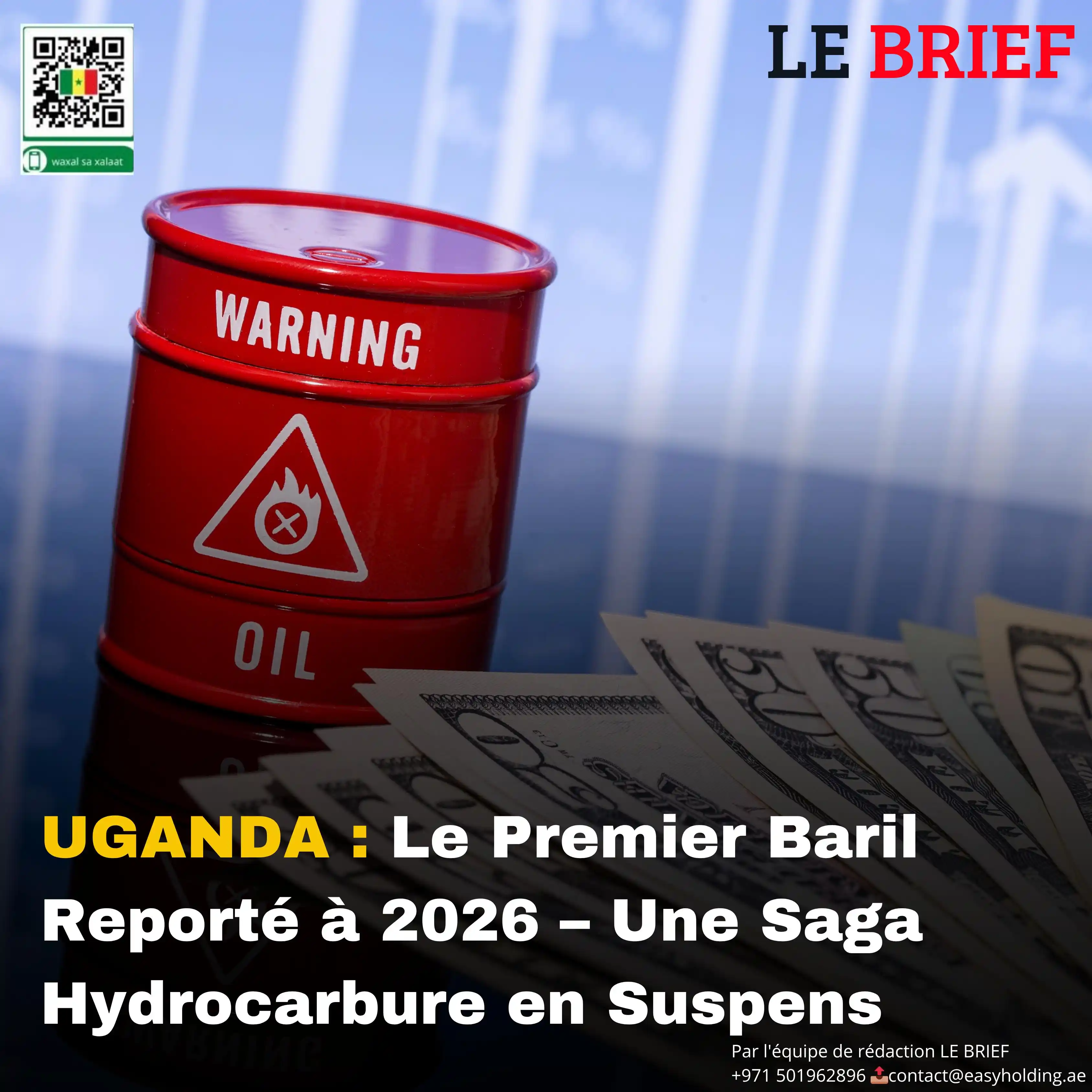 Image from LE BRIEF: 🔴 LE BRIEF | 𝐔𝐆𝐀𝐍𝐃𝐀 : 𝐋𝐞 𝐏𝐫𝐞𝐦𝐢𝐞𝐫 𝐁𝐚𝐫𝐢𝐥 𝐑𝐞𝐩𝐨𝐫...