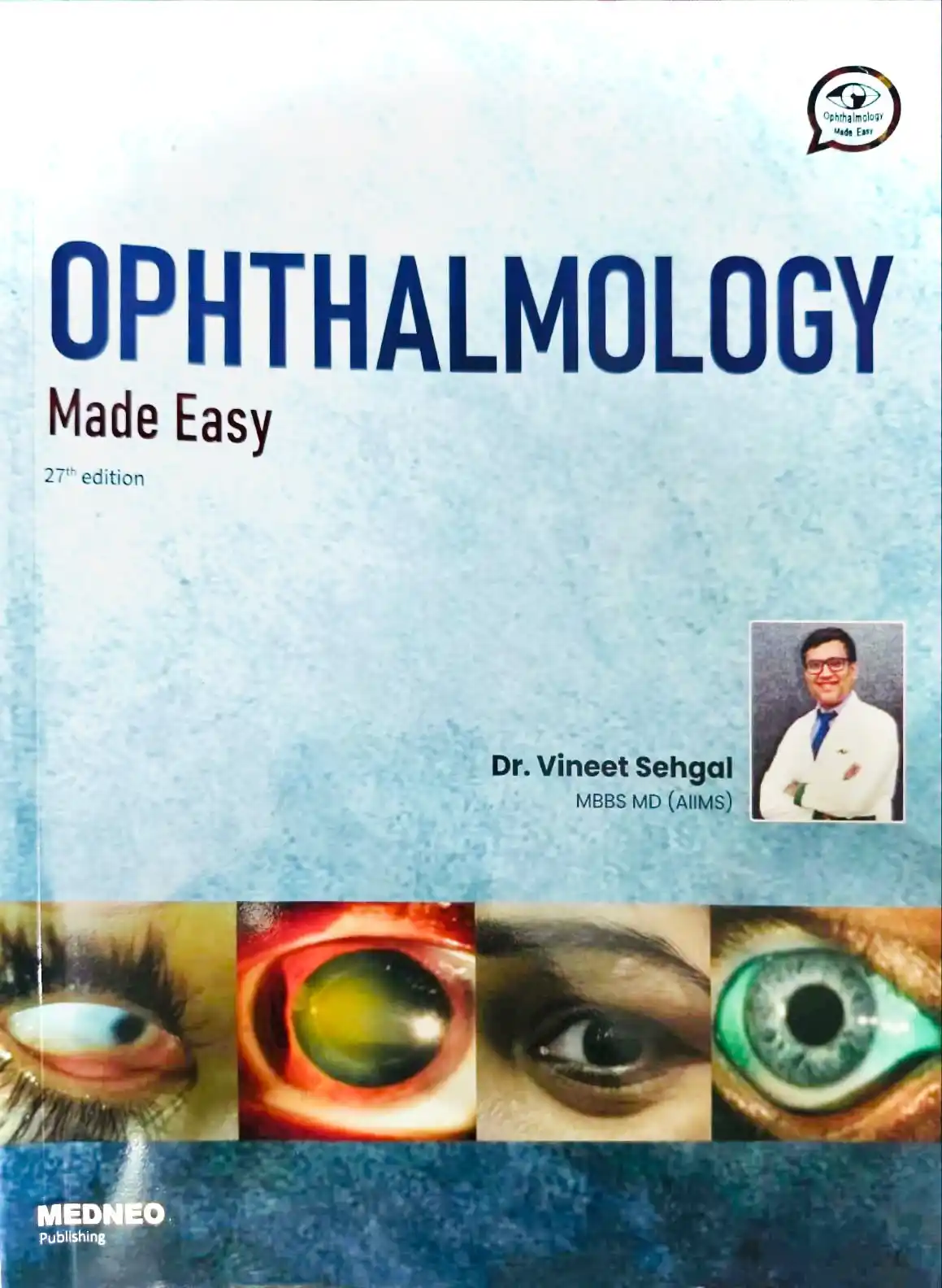 Image from NEET-PG 2025 ✅⚕️🏥👩⚕️👨⚕️🚑©️: _*📘 New Book Alert!🚨*_ *"Ophthalmology Made Easy" by Dr. Vineet Seh...