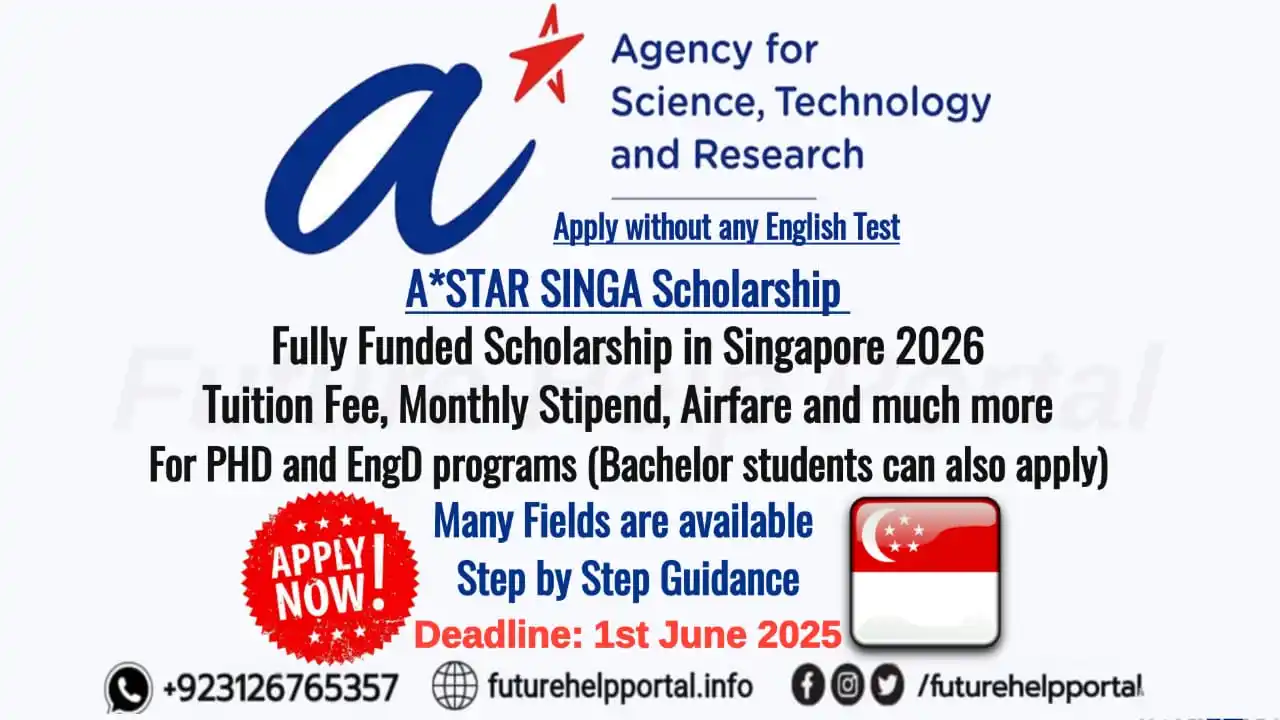 Image from Future Help Portal: *🎓 A*STAR SINGA Scholarship 2026 in Singapore | Fully Funded | Future...