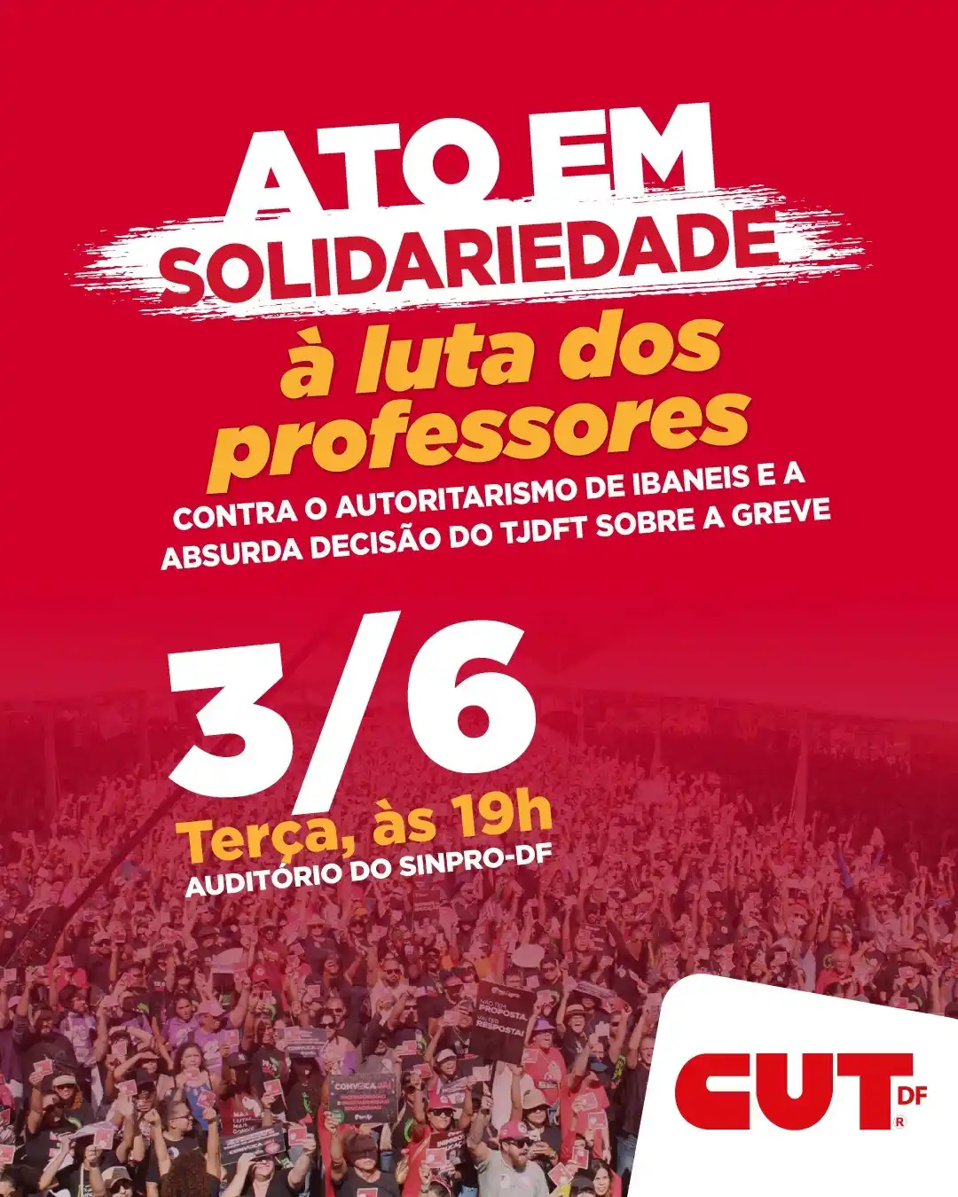 Image from CUT-DF: 🚨*BASTA DE AUTORITARISMO!* 🚨 Vamos juntos fortalecer o Ato de Solid...
