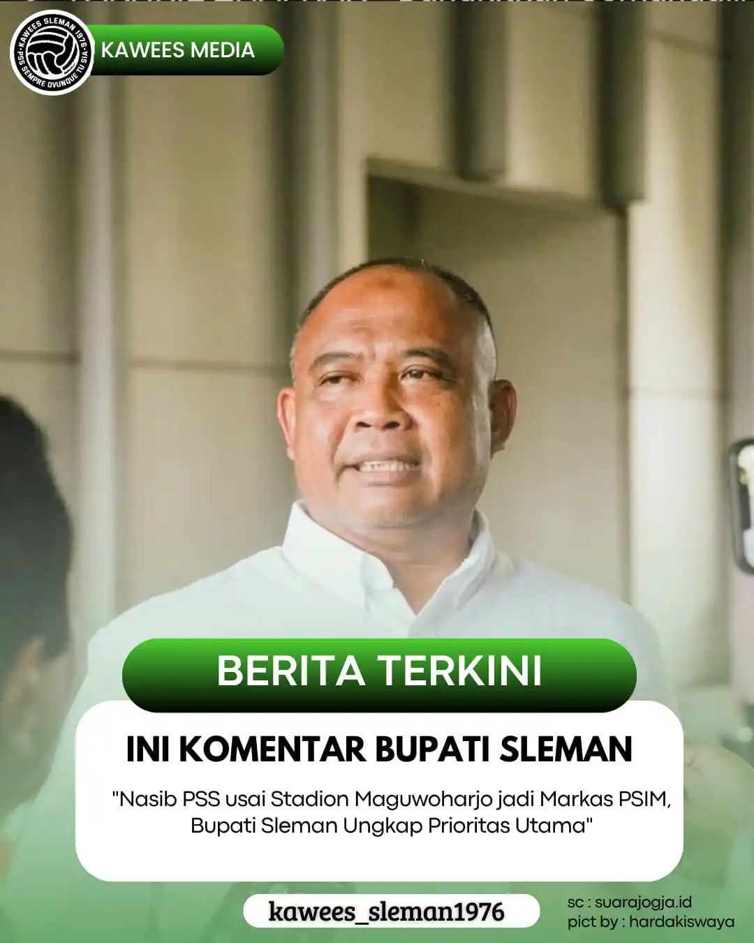 Image from PSS SLEMAN & TIMNAS INDONESIA || Made By ADMIN KAWEES: Bupati Sleman Harda Kiswaya angkat bicara usai Gubernur DIY Sri Sultan...