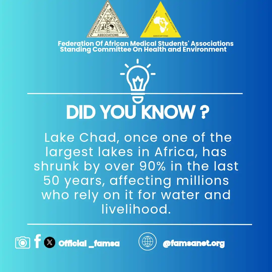 Image from Federation of African Medical Students' Associations (FAMSA): *HAPPY NEW WEEK SCOHEroes💛* *Did you know?*💡 Lake Chad, which used ...