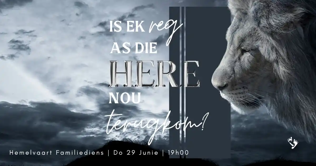 Image from BEWEEG KERK: *HEMELVAART* Bring jou hele gesin vir ’n lewensveranderende Hemelvaar...