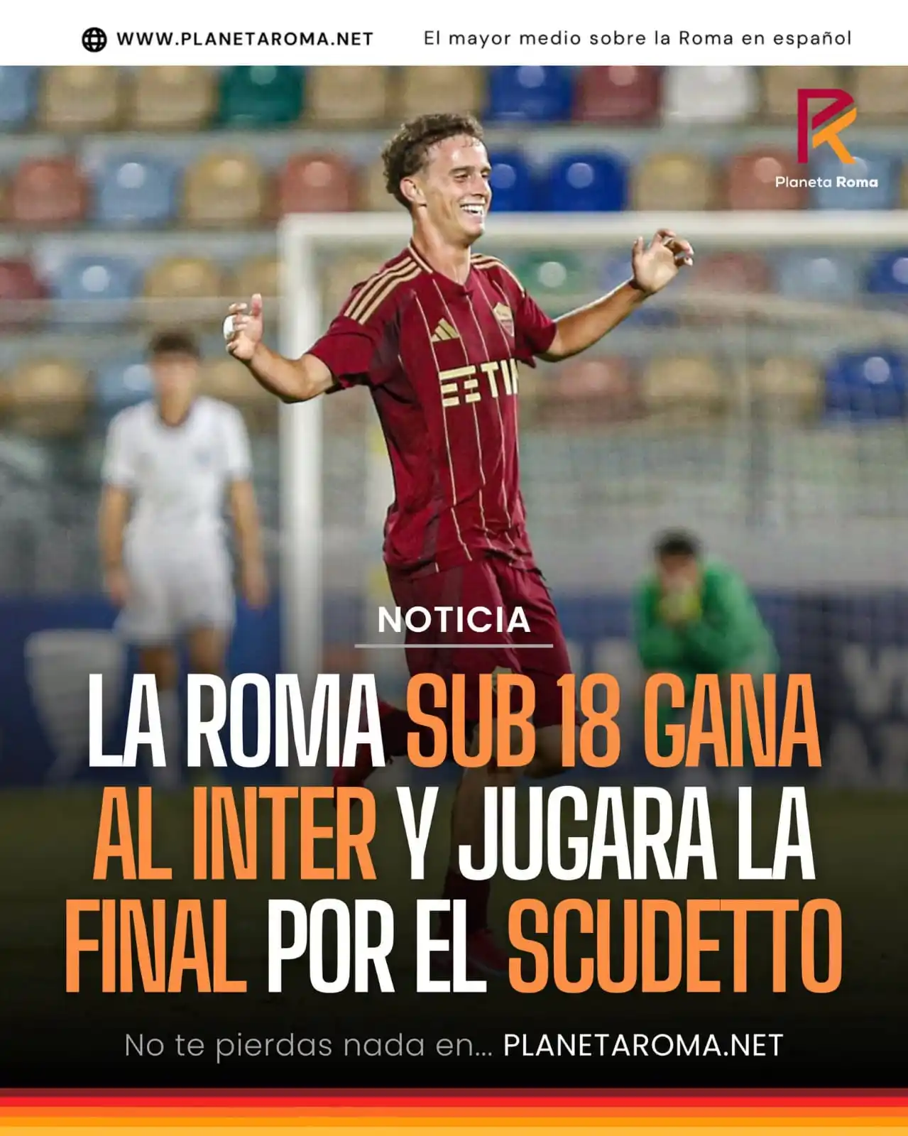 Image from Planeta Roma: 🚨 NOTICIA: La Roma Sub 18 gana al Inter gracias al gol de Alessandro ...