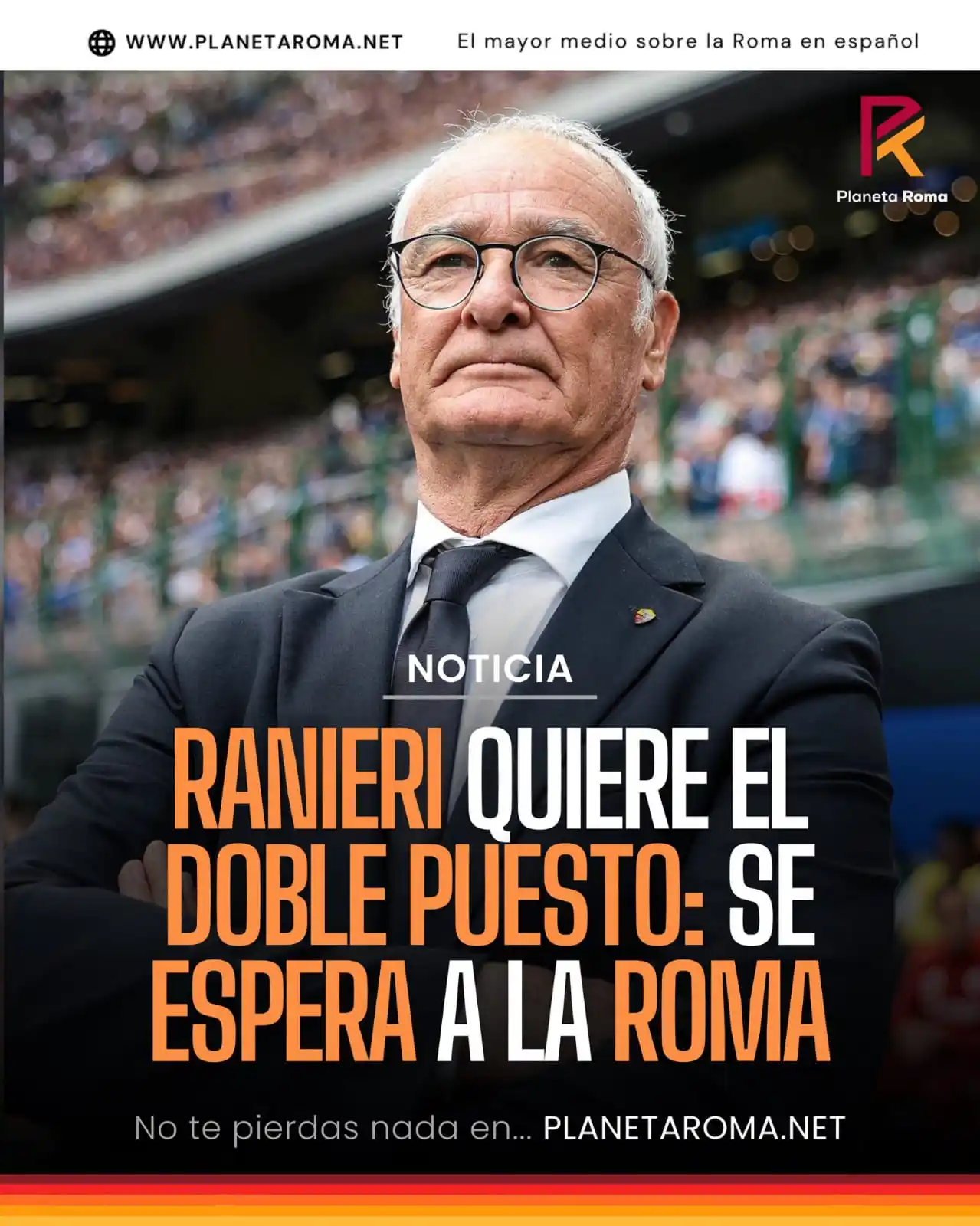 Image from Planeta Roma: 🚨 ÚLTIMA HORA: Claudio Ranieri ve con buenos ojos ocupar el cargo de ...