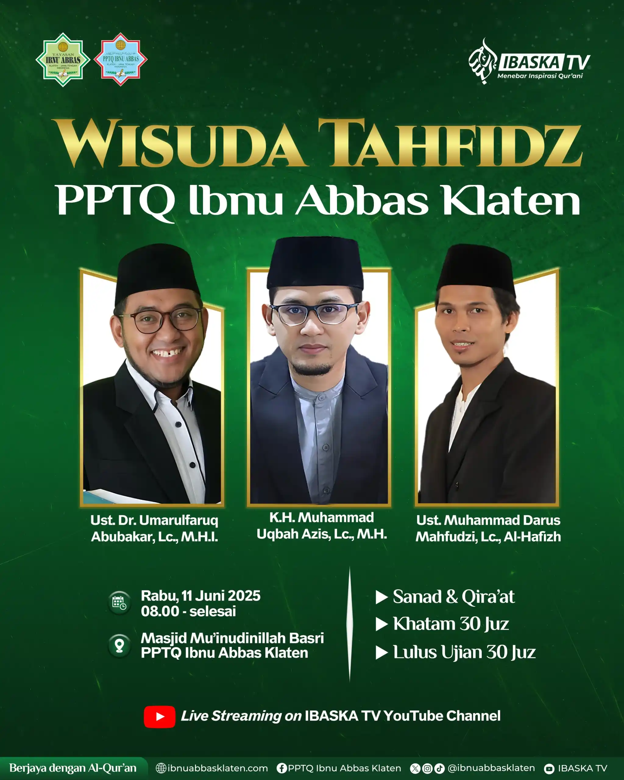 Image from Yayasan-PPTQ Ibnu Abbas Klaten: 📢 *WISUDA TAHFIDZ PPTQ IBNU ABBAS KLATEN* 📢 حَفْلَةُ تَكْرِيْمِ حَف...