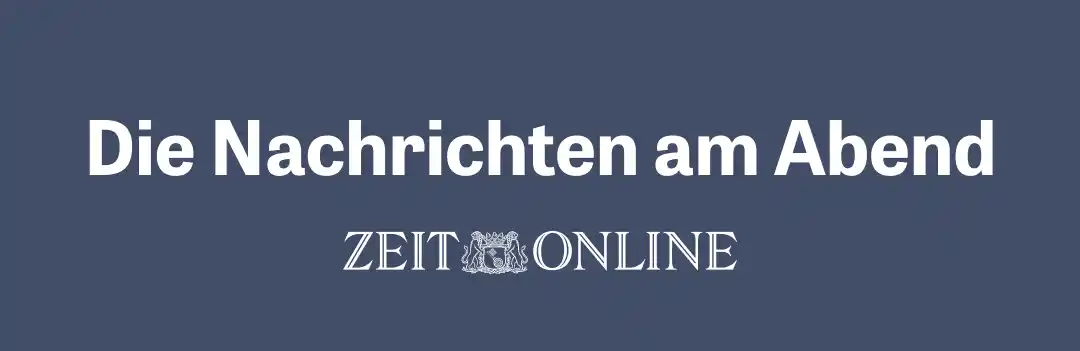 Image from ZEIT: Hallo zusammen! 🍲 Das sind die aktuellen Nachrichten am Dienstagaben...