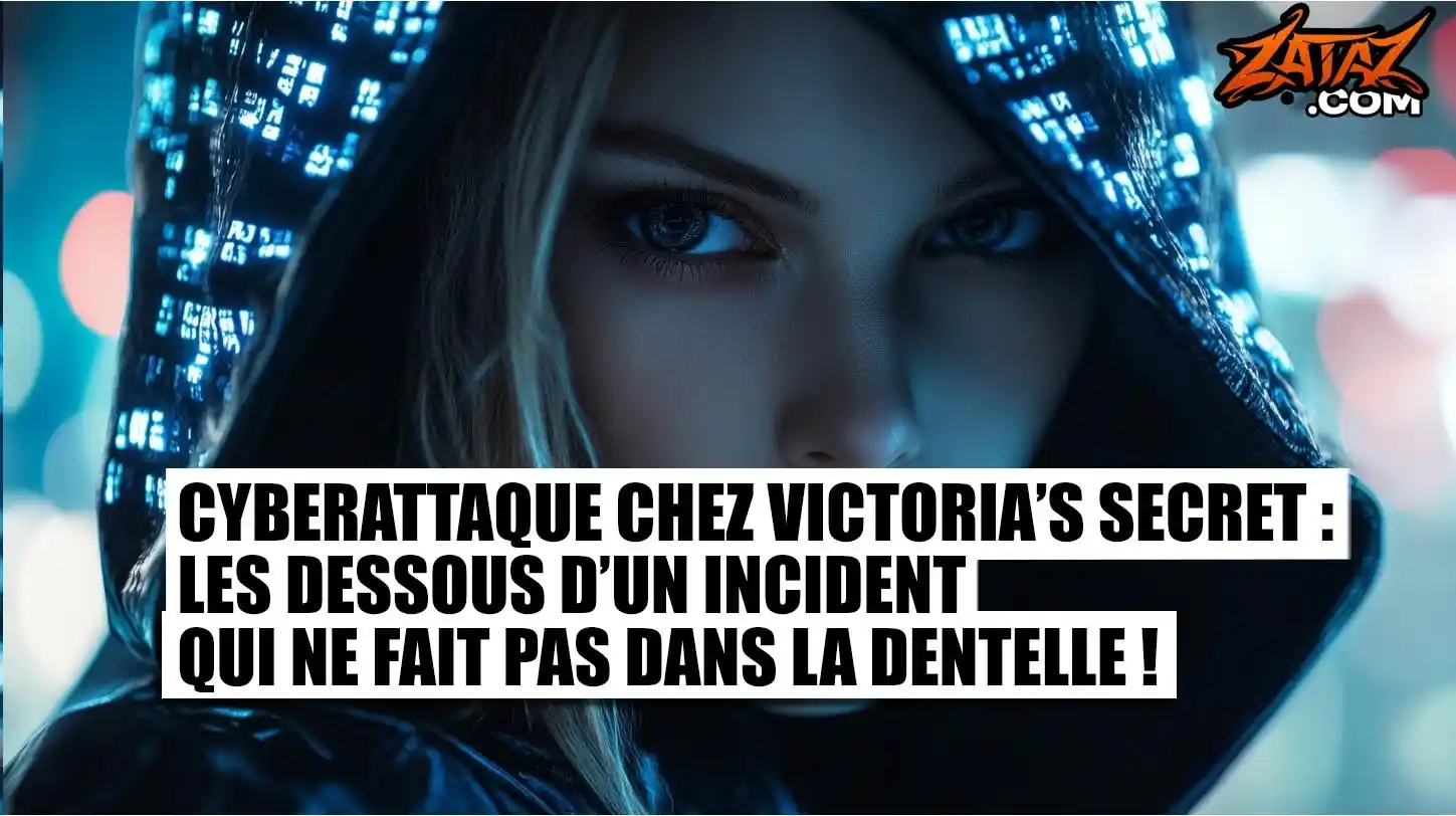 Image from ZATAZ.COM - S'INFORMER, C'EST DÉJÀ SE CYBERSÉCURISER: Lingerie et cybersécurité : Victoria’s Secret ciblée par une cyberatta...