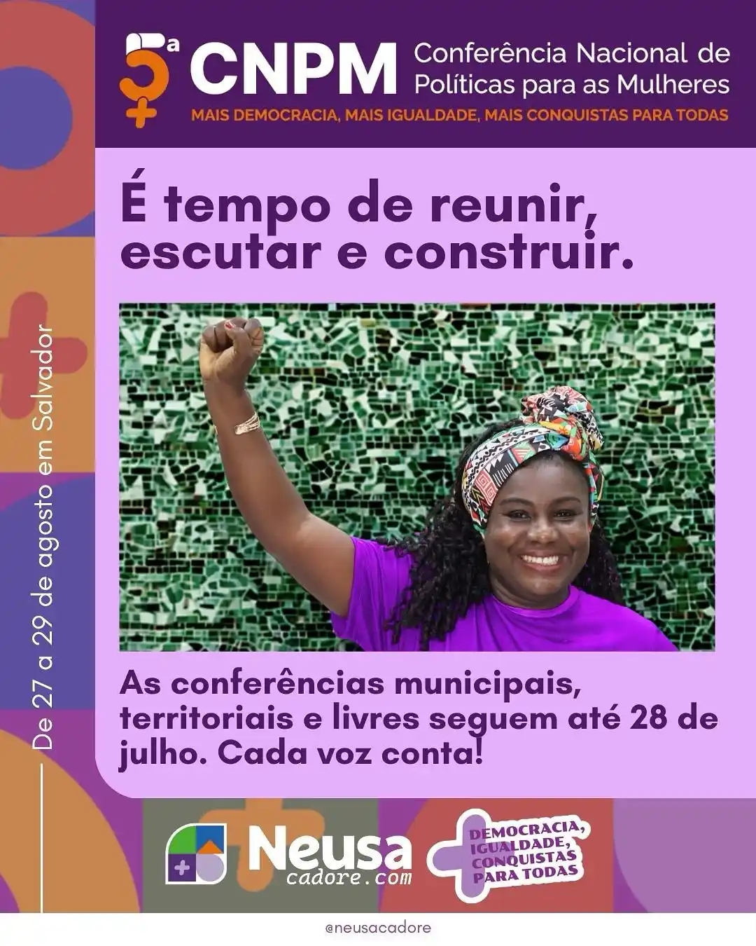 Image from Neusa Cadore | Secretária de Mulheres da Bahia: A 5ª Conferência Nacional de Políticas para as Mulheres já começou! É...