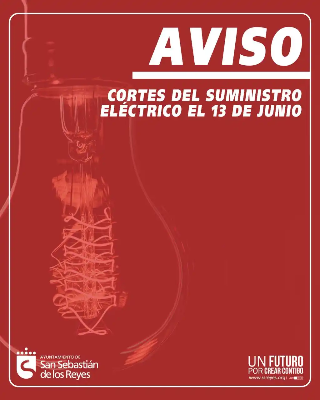 Image from Ayuntamiento de San Sebastián de los Reyes: 📢🚨 AVISO. El 13 de junio se producirán cortes del suministro eléctr...