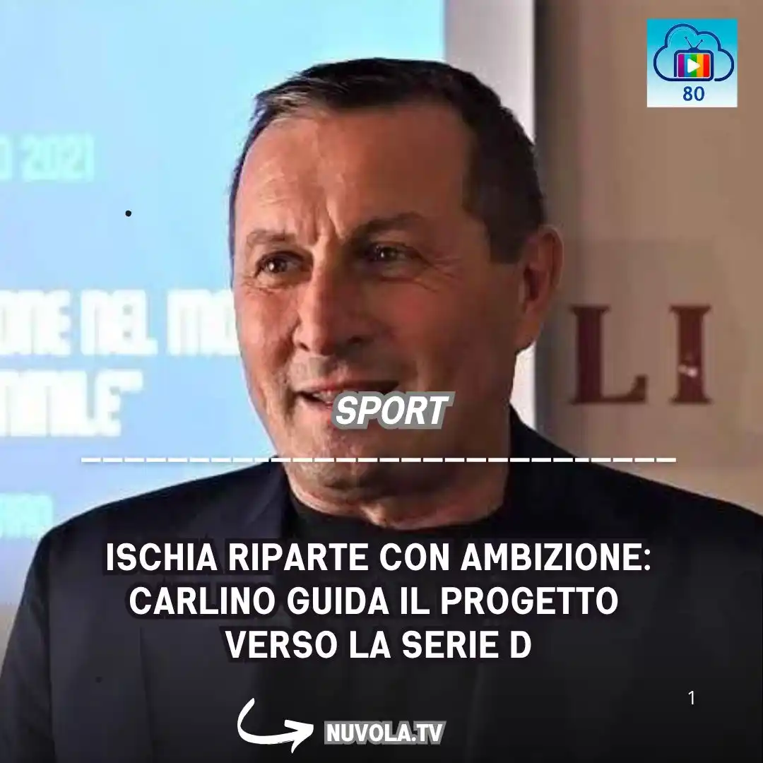 Image from Nuvola Tv: https://www.nuvola.tv/ischia-riparte-con-ambizione-carlino-guida-il-pr...
