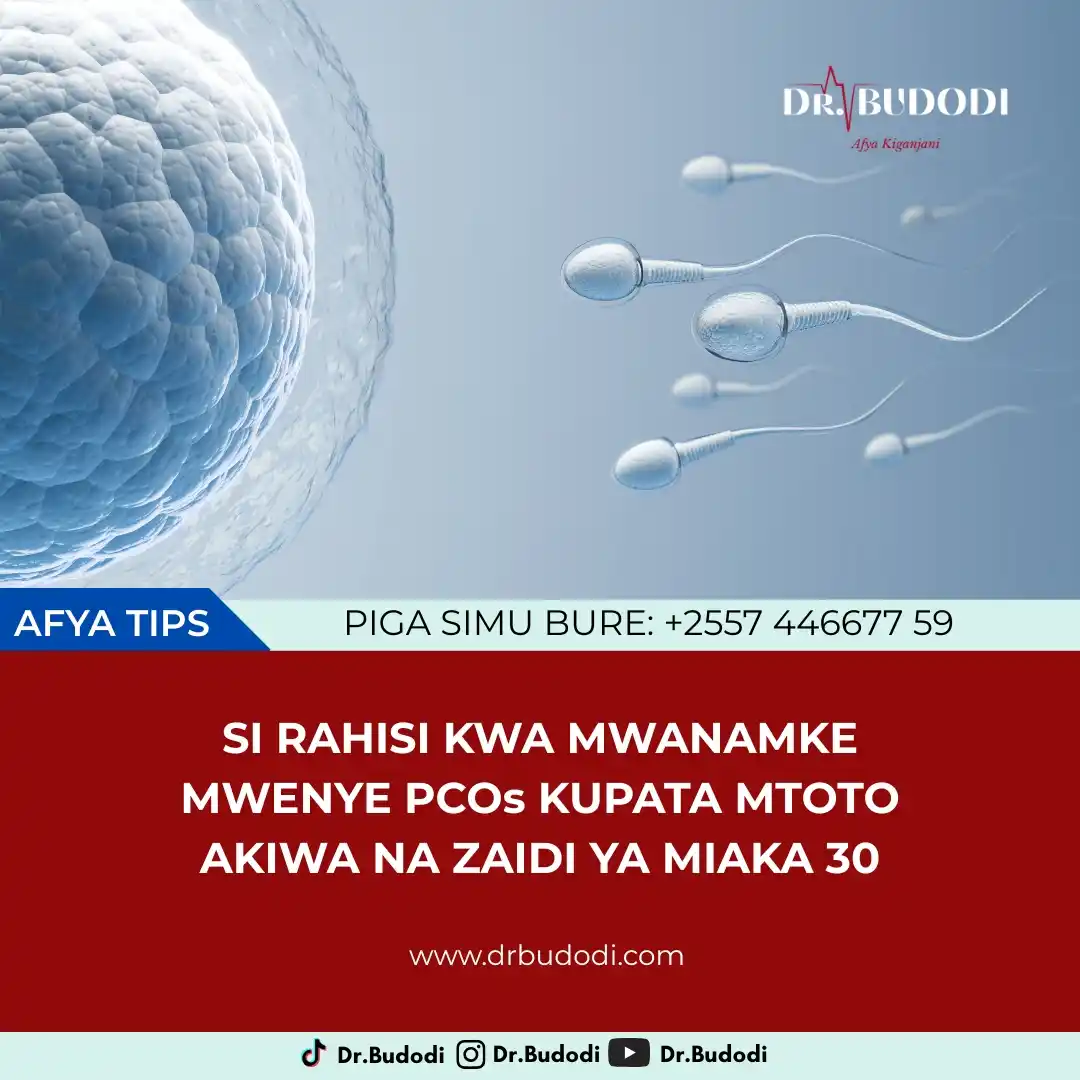 Image from Dr. BUDODI: *JINSI YA KUPATA MTOTO UKIWA NA PCOs* Fikiria unataka kuanzisha fami...