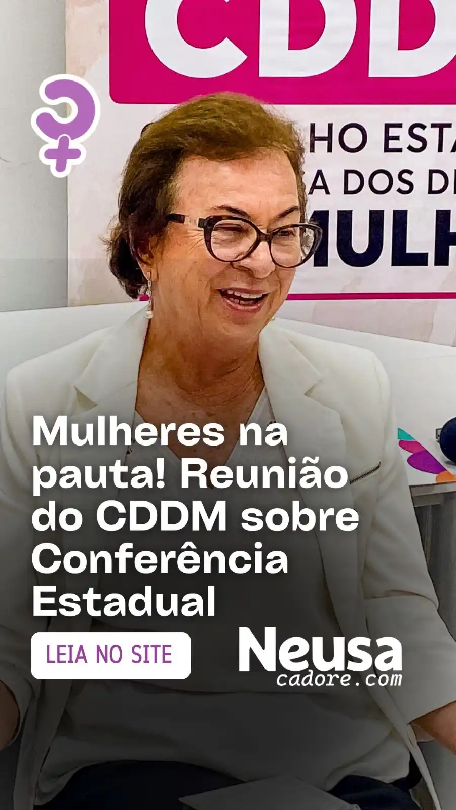 Image from Neusa Cadore | Secretária de Mulheres da Bahia: Leia aqui: https://www.neusacadore.com/post/mulheres-na-pauta-neusa-c...