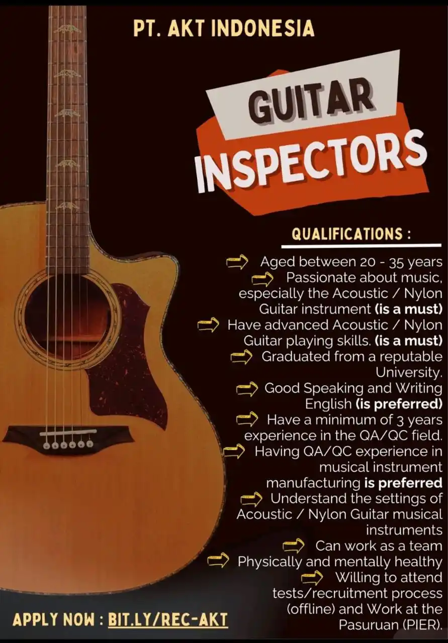 Image from Sharing Informasi Jatim Channel_Id: Nama: *PT. AKT Indonesia* Posisi: *Guitar Inspectors* Usia: *20 - 25 T...