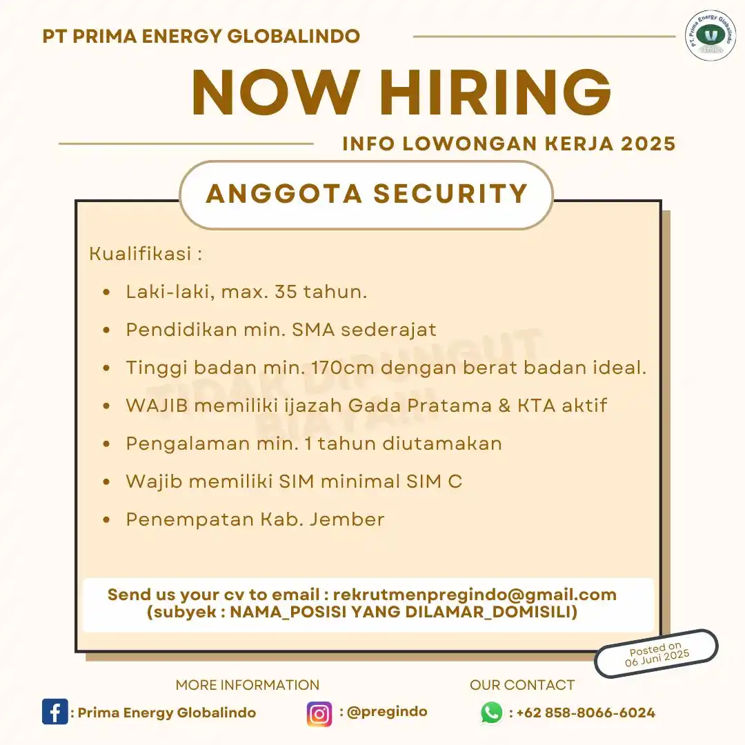 Image from Sharing Informasi Jatim Channel_Id: Nama: *PT. Prima Energy Globalindo* Posisi: *ANGGOTA SECURITY* Gender:...