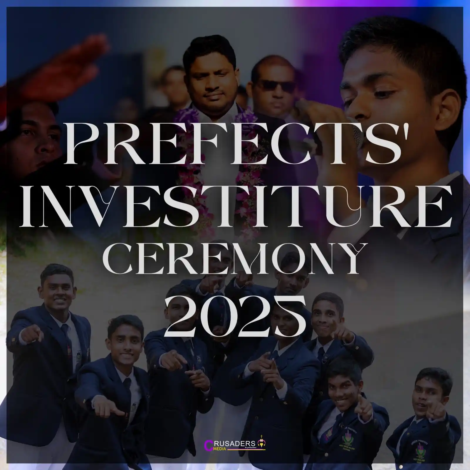 Image from Crusaders’ Media Official : *📸 OFFICIALLY UNVEILED — The Rise of the Chosen.* Prefects' invest...