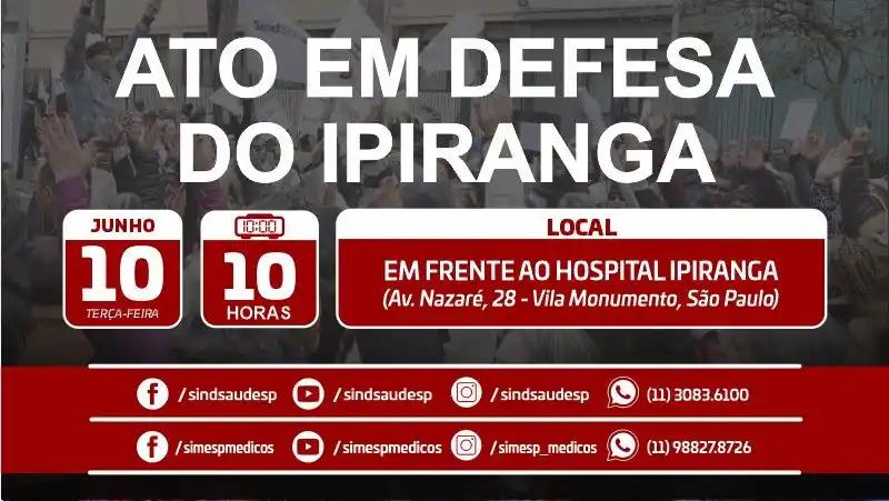Image from SindSaúde-SP: 🆘 *AMANHÃ! HOSPITAL IPIRANGA PEDE SOCORRO |* Tarcísio segue a vender ...