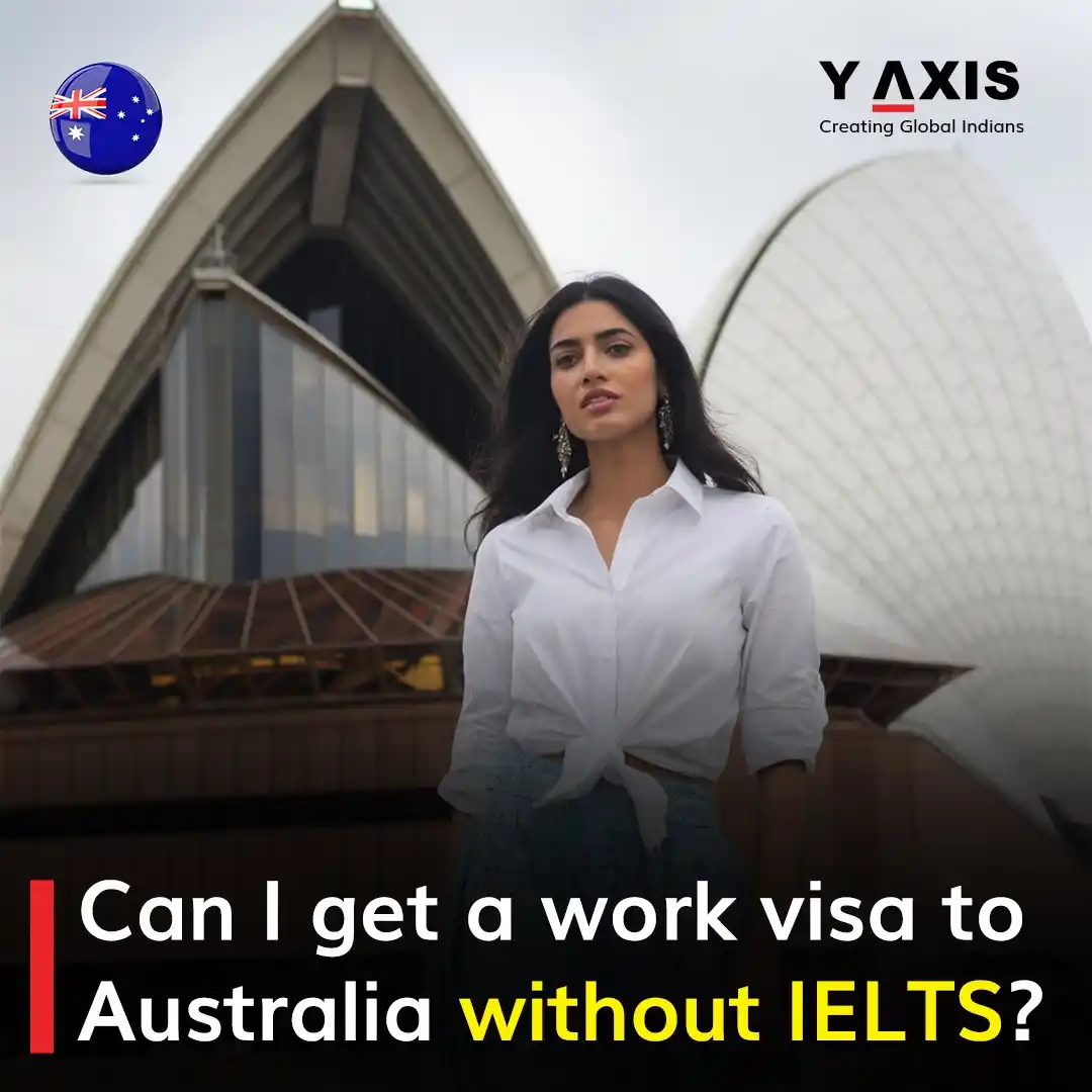 Image from Y-Axis Overseas: Can I get a work visa to Australia without IELTS?  Dreaming of working...