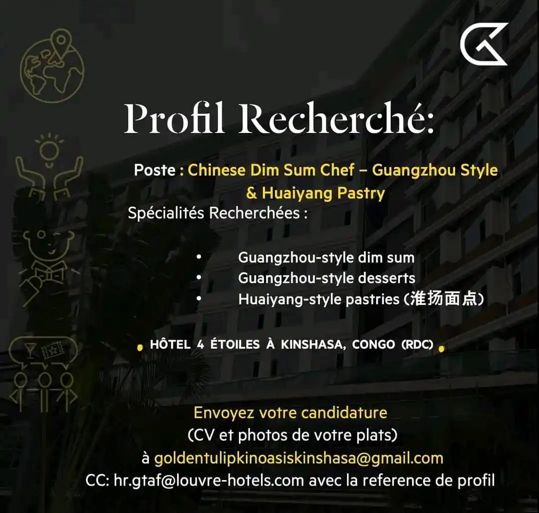 Image from Offre D´emploi RDC 🇨🇩: FR: Nous recrutons : Chef Dim Sum Chinois – Spécialités de Canton (Gua...