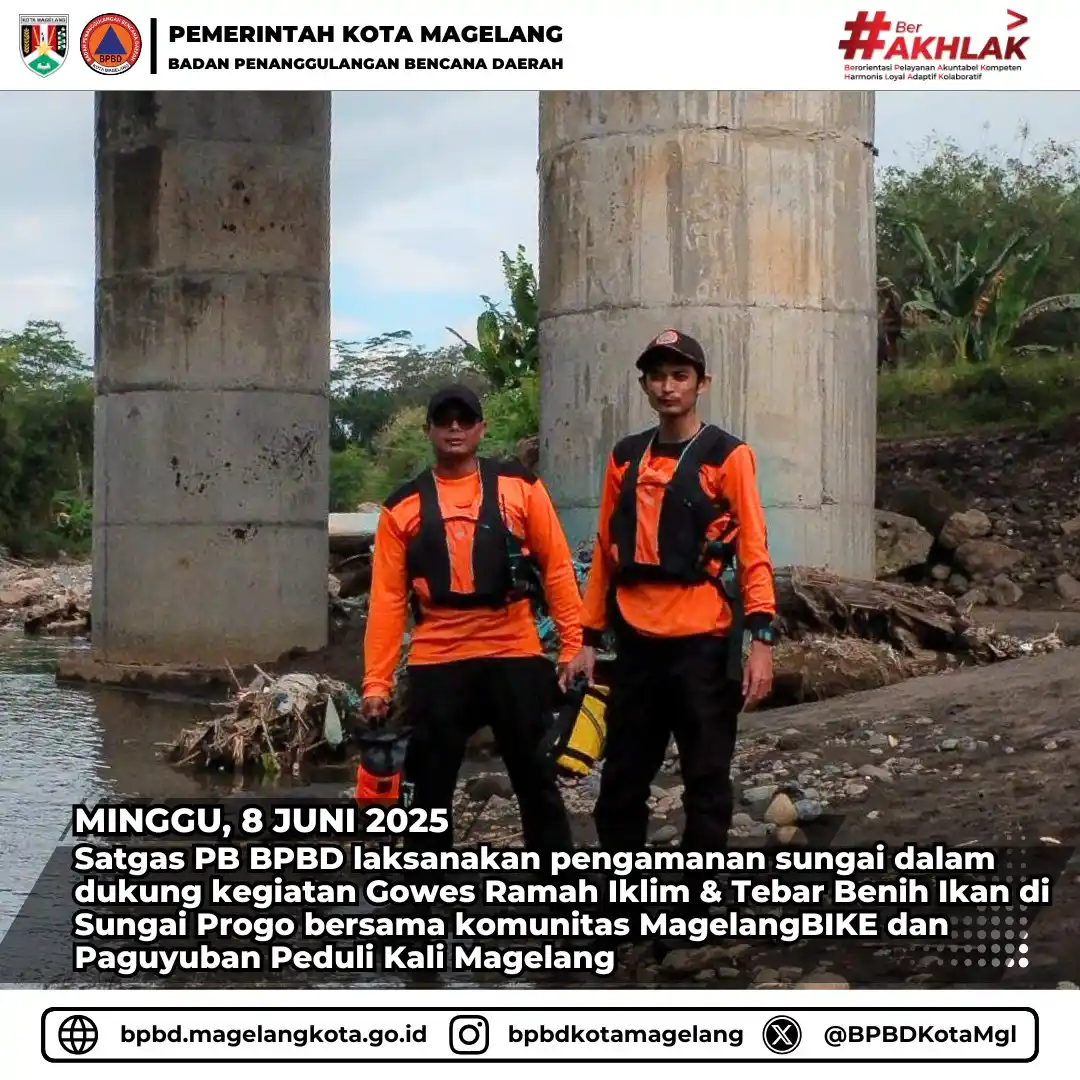 Image from BPBD KOTA Magelang: Satgas PB BPBD laksanakan pengamanan sungai dalam dukung kegiatan Gowe...