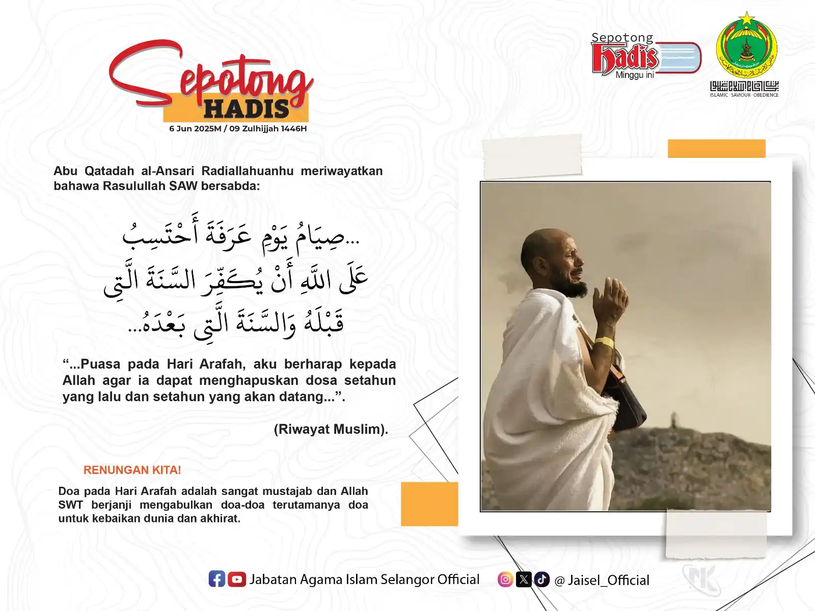Image from Jabatan Agama Islam Selangor Official: π΅π¦ππ£π’π§π’π‘π πππππ¦ π ππ‘πππ¨ ππ‘ππ΅ π Hadis daripada...