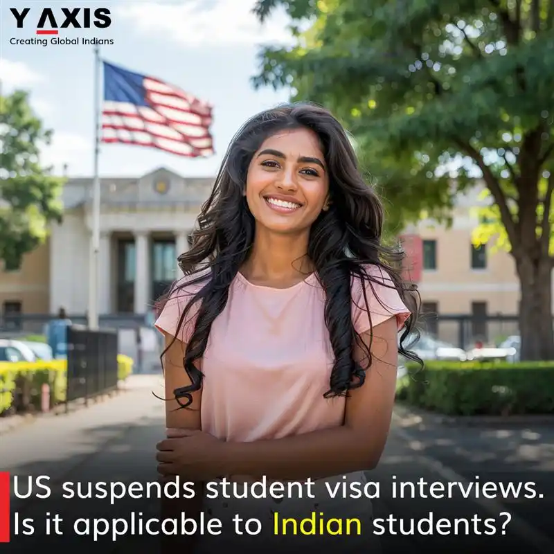 Image from Y-Axis Overseas: US suspends student visa interviews. Is it applicable to Indian studen...