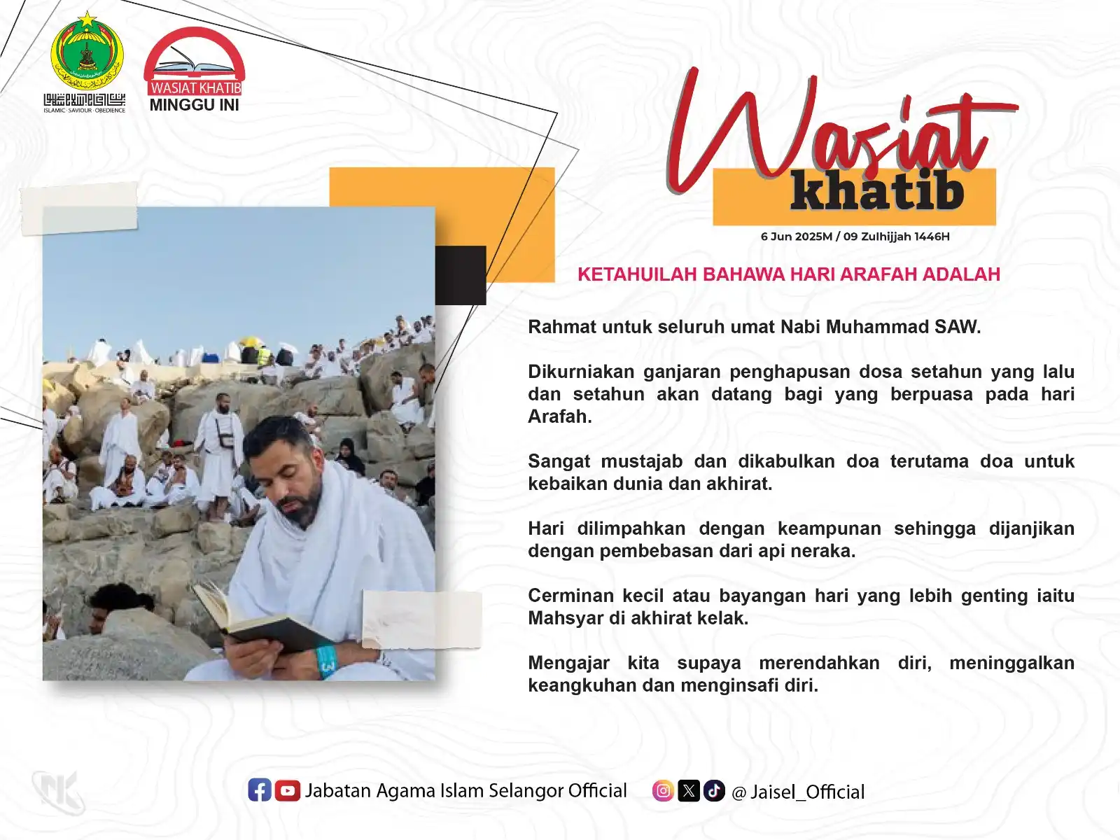 Image from Jabatan Agama Islam Selangor Official: โจ๐ช๐๐ฆ๐๐๐ง ๐๐๐๐ง๐๐ ๐ ๐๐ก๐๐๐จ ๐๐ก๐โจ Hari Arafah adalah r...