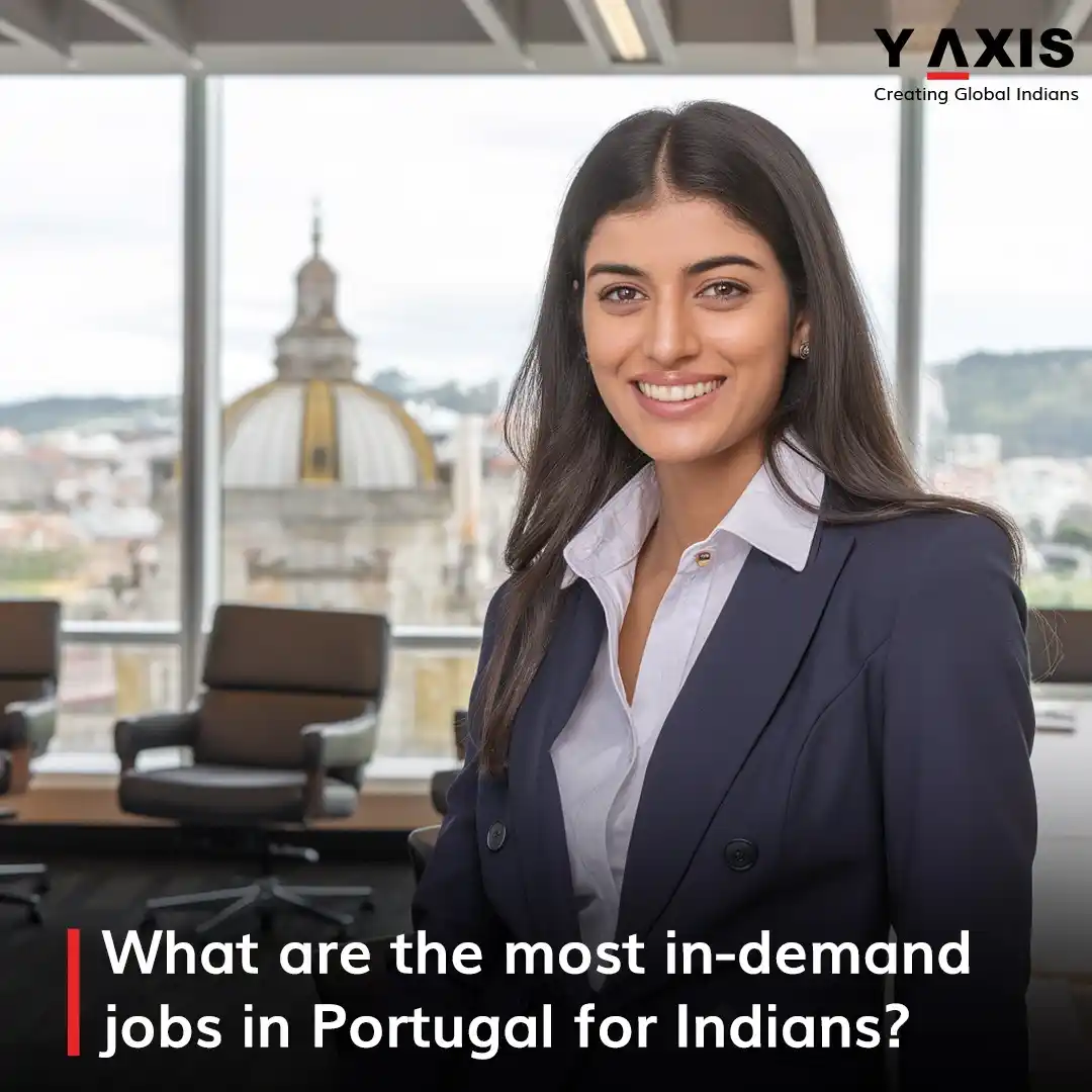 Image from Y-Axis Overseas: What are the most in-demand jobs in Portugal for Indians? Live in Swe...