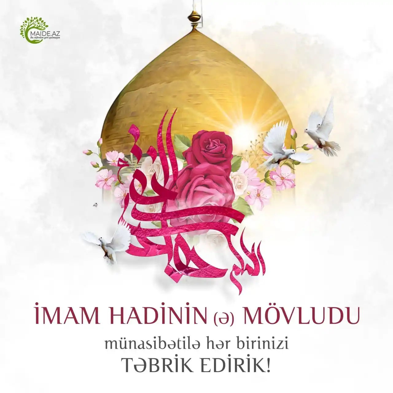 Image from Maide.Az: 11 iyun 2025 - İmam Hadinin (ə) mövludu münasibətilə hər birinizi təbr...