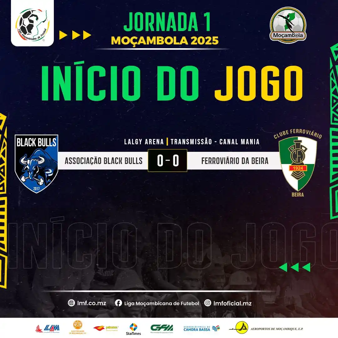 Image from Liga Moçambicana de Futebol: *Moçambola 2025 - Início do Jogo* Black Bulls Vs Ferroviário da Beira...