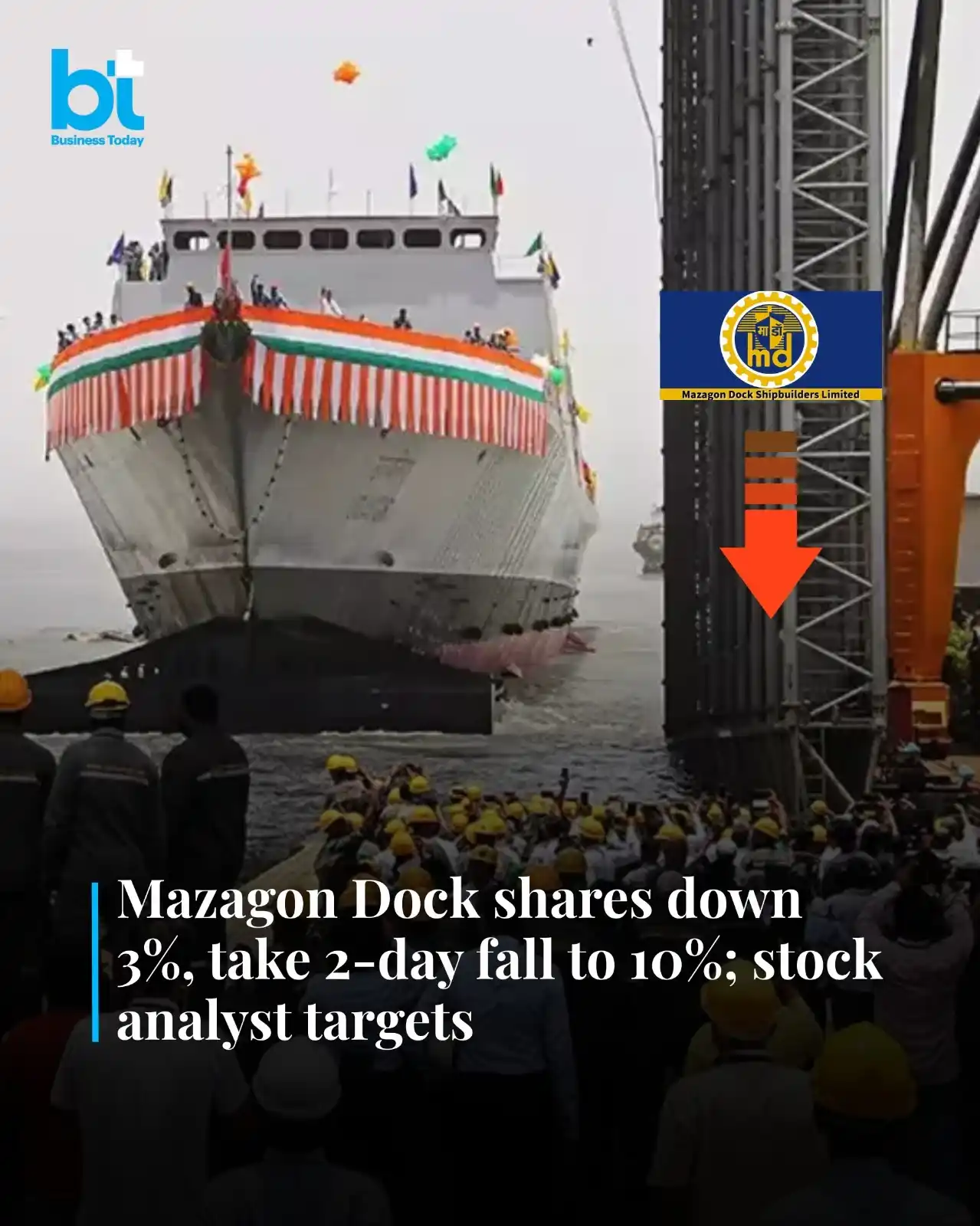 Image from Business Today: *Shares of defence PSU Mazagon Dock Shipbuilders tanked 3 per cent in ...
