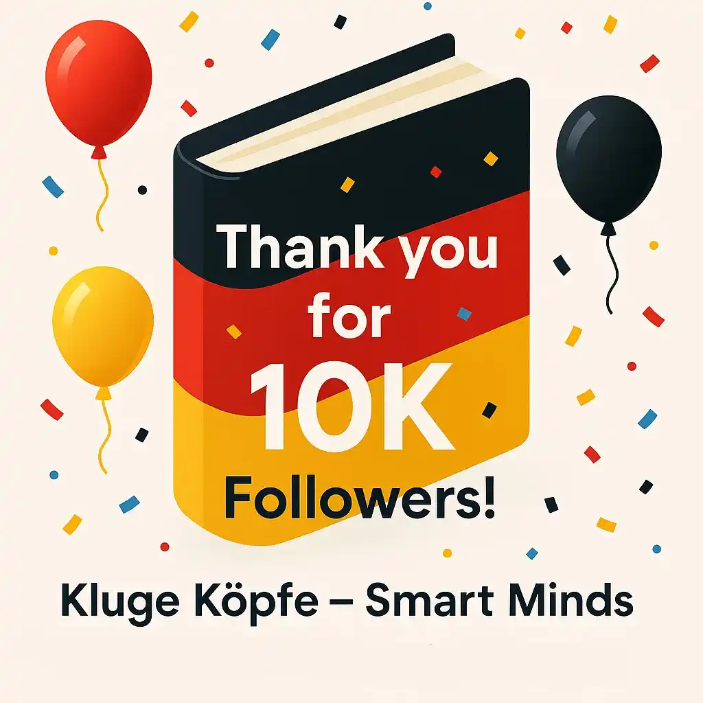 Image from Kluge Köpfe - Smart Minds 🇩🇪🧠: *Thank you for 10K followers!* 🥳🎉 We’re incredibly grateful for your...