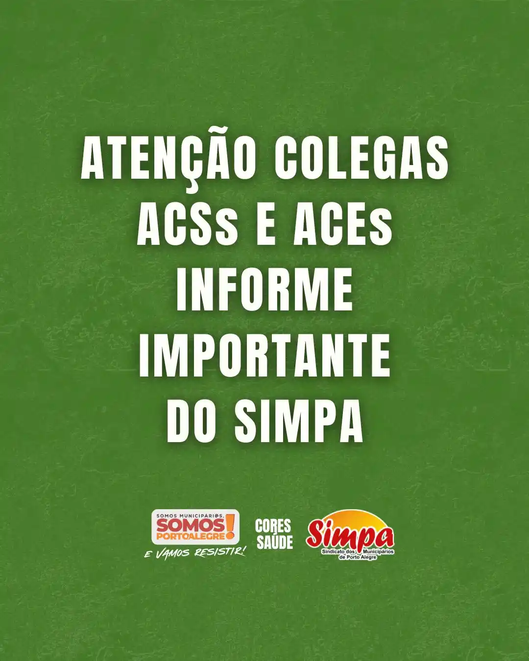 Image from 📣 Canal de Notícias SIMPA: *ATENÇÃO COLEGAS ACSs e ACEs - INFORME IMPORTANTE DO SIMPA* Conforme c...