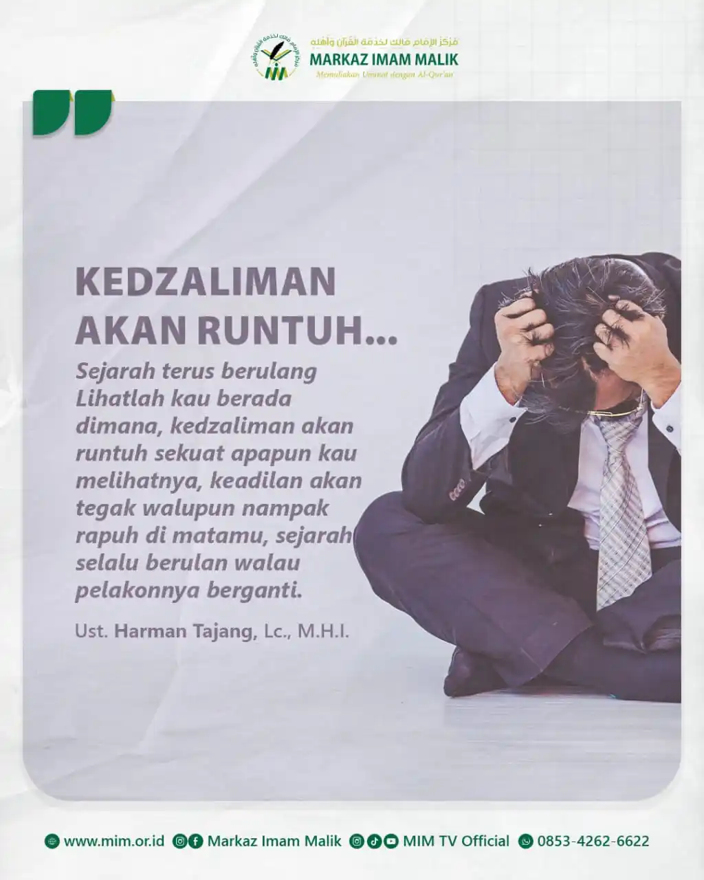 Image from Markaz Imam Malik: *KEDZALIMAN AKAN RUNTUH...*  Sejarah telah mengajarkan kita: sebesar a...