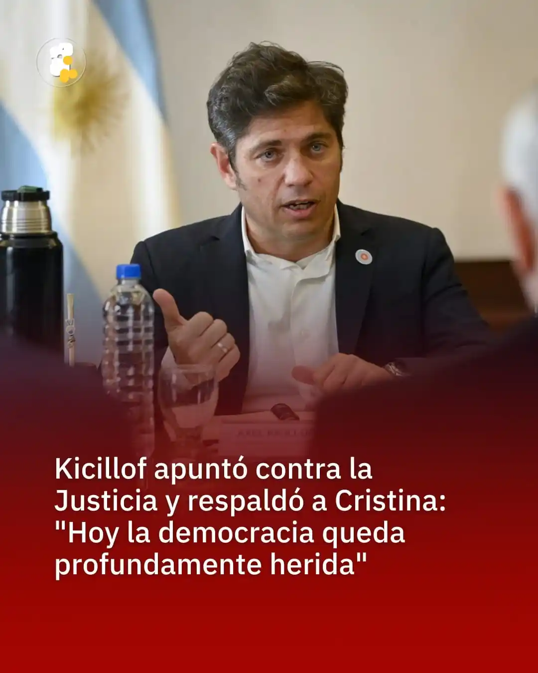 Image from APOYO AL PRESIDENTE - 🦁Leones Por La Libertad Tucumán Noticias 💜🤍💜🤍🇦🇷: *Kicillof apuntó contra la Justicia y respaldó a Cristina: "Hoy la dem...