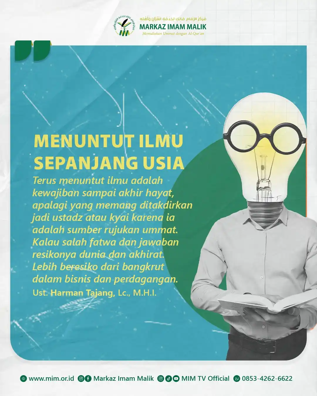 Image from Markaz Imam Malik: *MENUNTUT ILMU SEPANJANG USIA* Terus menuntut ilmu adalah kewajiban s...