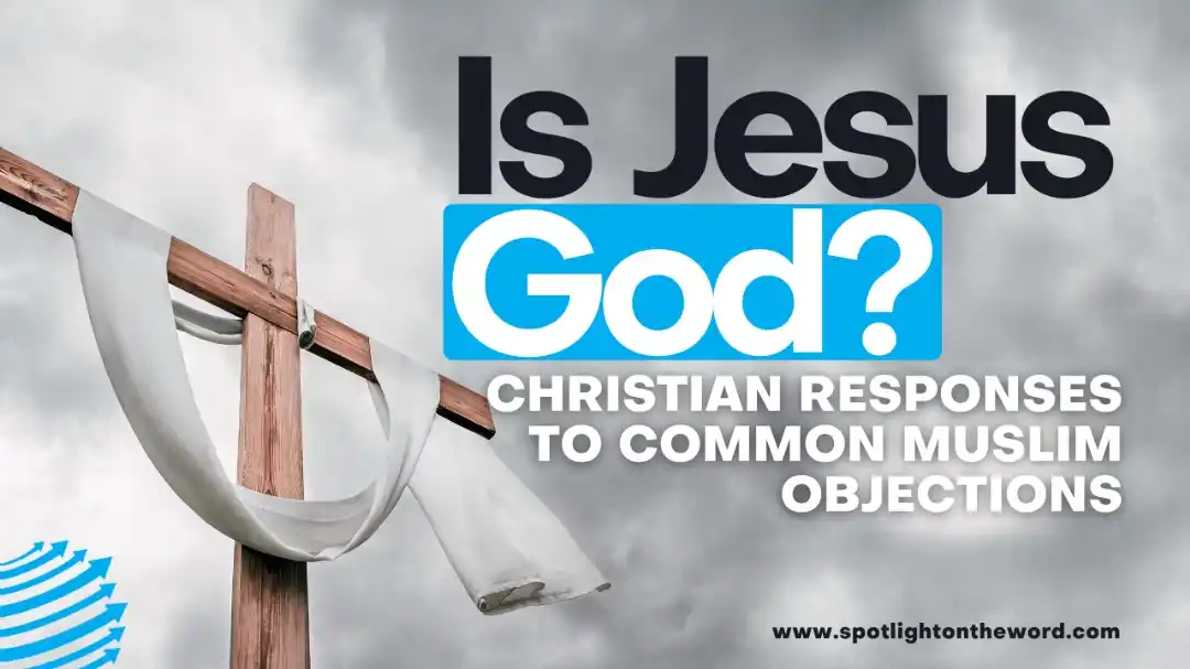 Image from Spotlight On The Word 📚📖🌎: New Article📝 Top 20 Muslim Objections To Jesus' Deity Answered Read t...