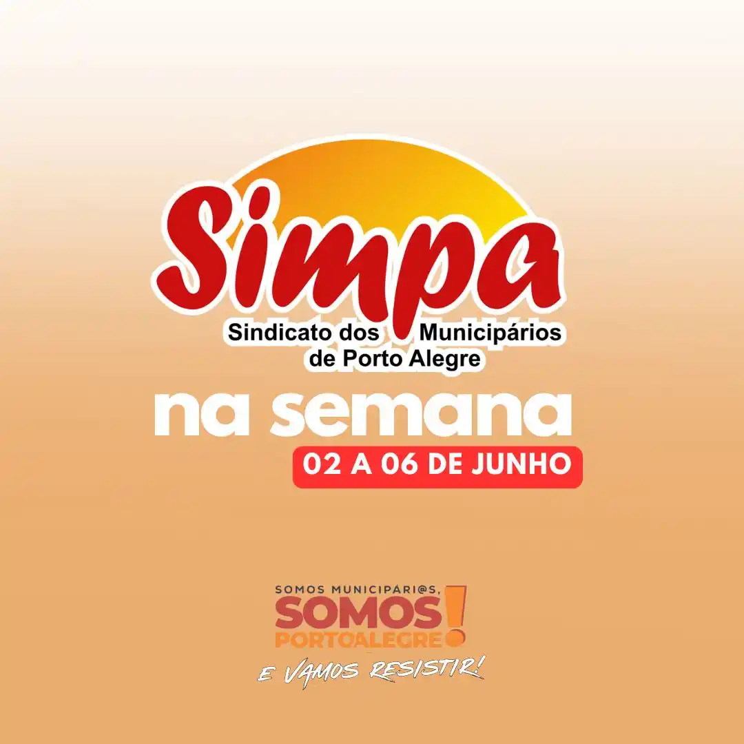 Image from 📣 Canal de Notícias SIMPA: *📢 SIMPA NA SEMANA* _✊🏽 02 a 06 de junho_ *🗓️ COLOCA NA AGENDA!* _...