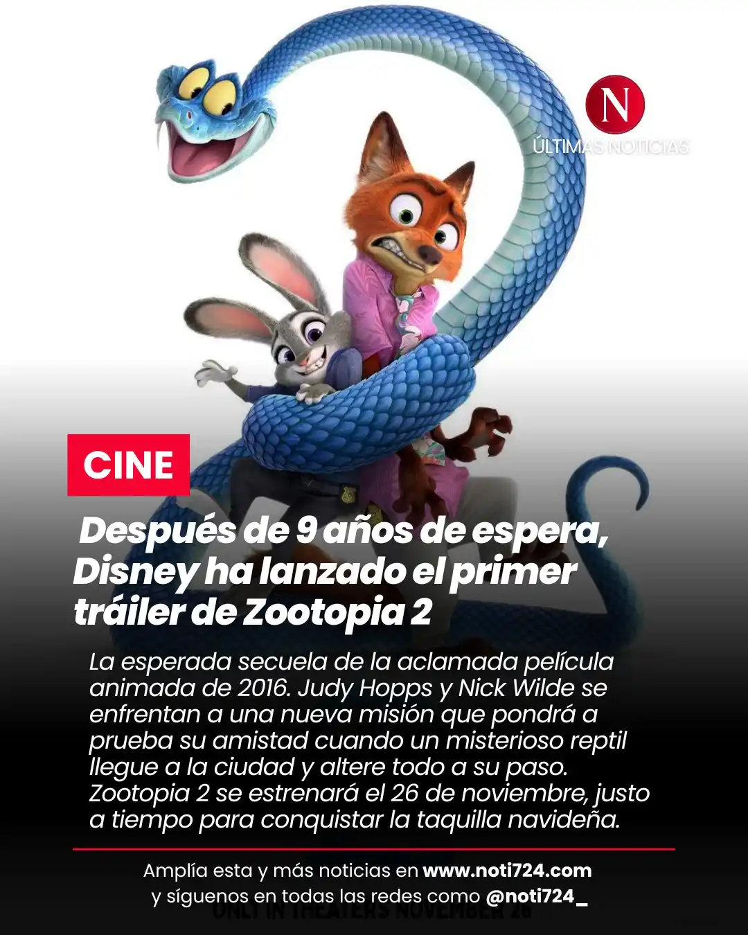 Image from Noti724 | Últimas noticias: Zootopia 2 llega tras 9 años 🦊✨ Nuevo tráiler, un reptil misterioso, ...