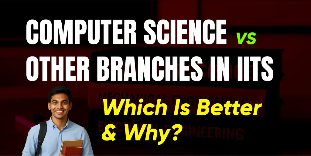 Image from Selfstudys: *Computer Science vs Other Branches in IITs; Which Is Better & Why?* ...