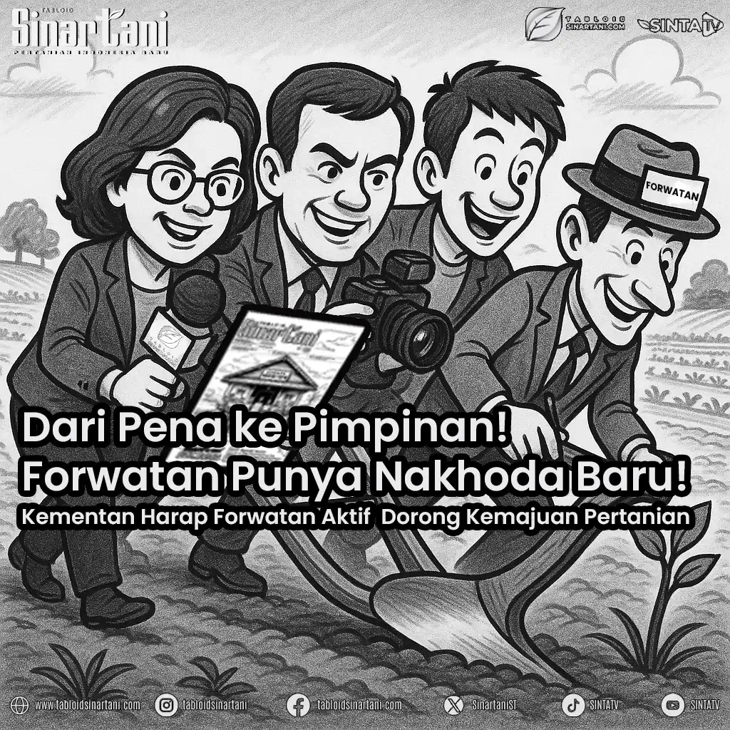 Image from Tabloid Sinar Tani: 𝐅𝐨𝐫𝐰𝐚𝐭𝐚𝐧 𝐏𝐮𝐧𝐲𝐚 𝐊𝐞𝐭𝐮𝐚 𝐁𝐚𝐫𝐮, 𝐊𝐞𝐦𝐞𝐧𝐭𝐚𝐧 𝐇𝐚...