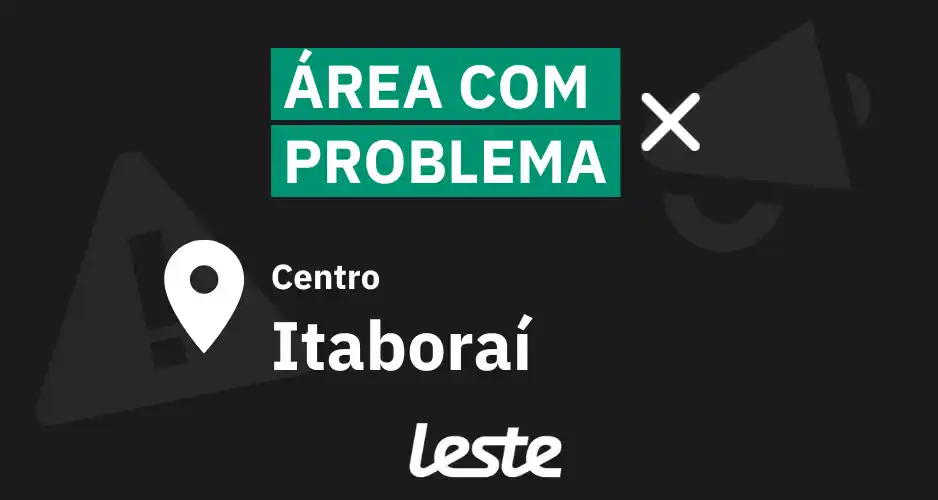 Image from Leste: 📢 Problemas no bairro *Centro - Itaboraí!!* Estamos com problemas té...