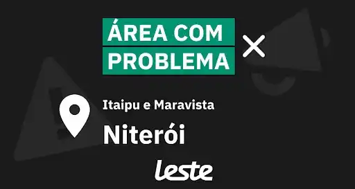 Image from Leste: 📢 Problemas nos bairros *Itaipu e Maravista - Niterói!* Estamos com ...