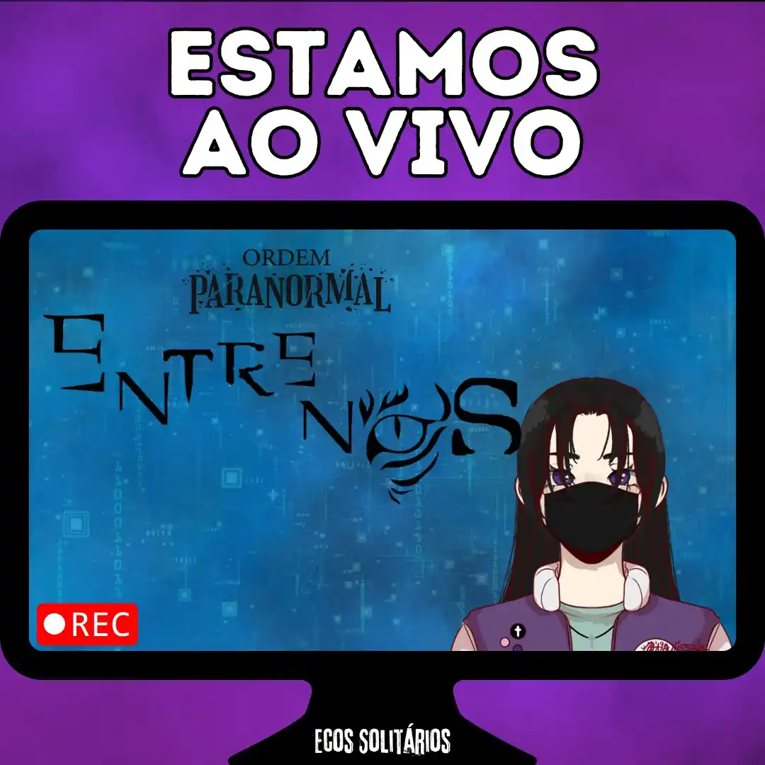 Image from No multiverso da Mione Le Fay: Estamos ao vivo com Entre Nós, a nova temporada de Ecos Solitários, na...