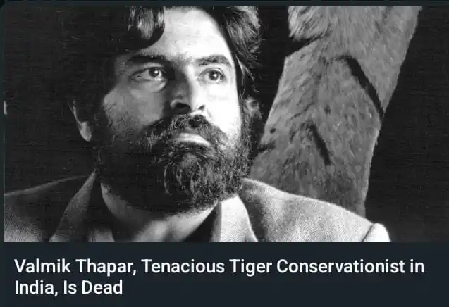 Image from KAHUNGU: Valmik Thapar, a tenacious conservationist who wrote eloquently about ...