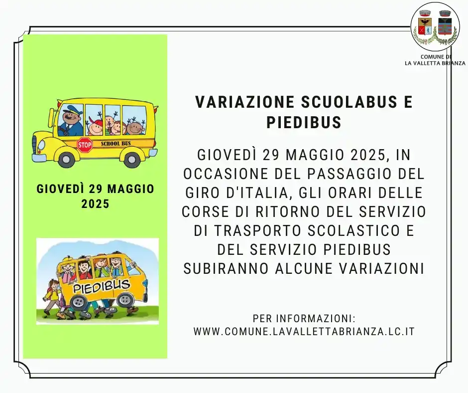 Image from Comune di La Valletta Brianza: 📢 Variazione orari trasporto scolastico e piedibus – 29 maggio 2025 I...