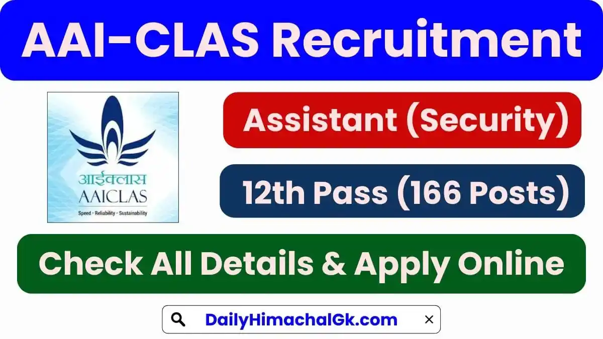 Image from Daily Himachal Gk / News / Jobs updates: *AAI CLAS Assistant Recruitment 2025 Apply Online for 166 Posts* *Qu...