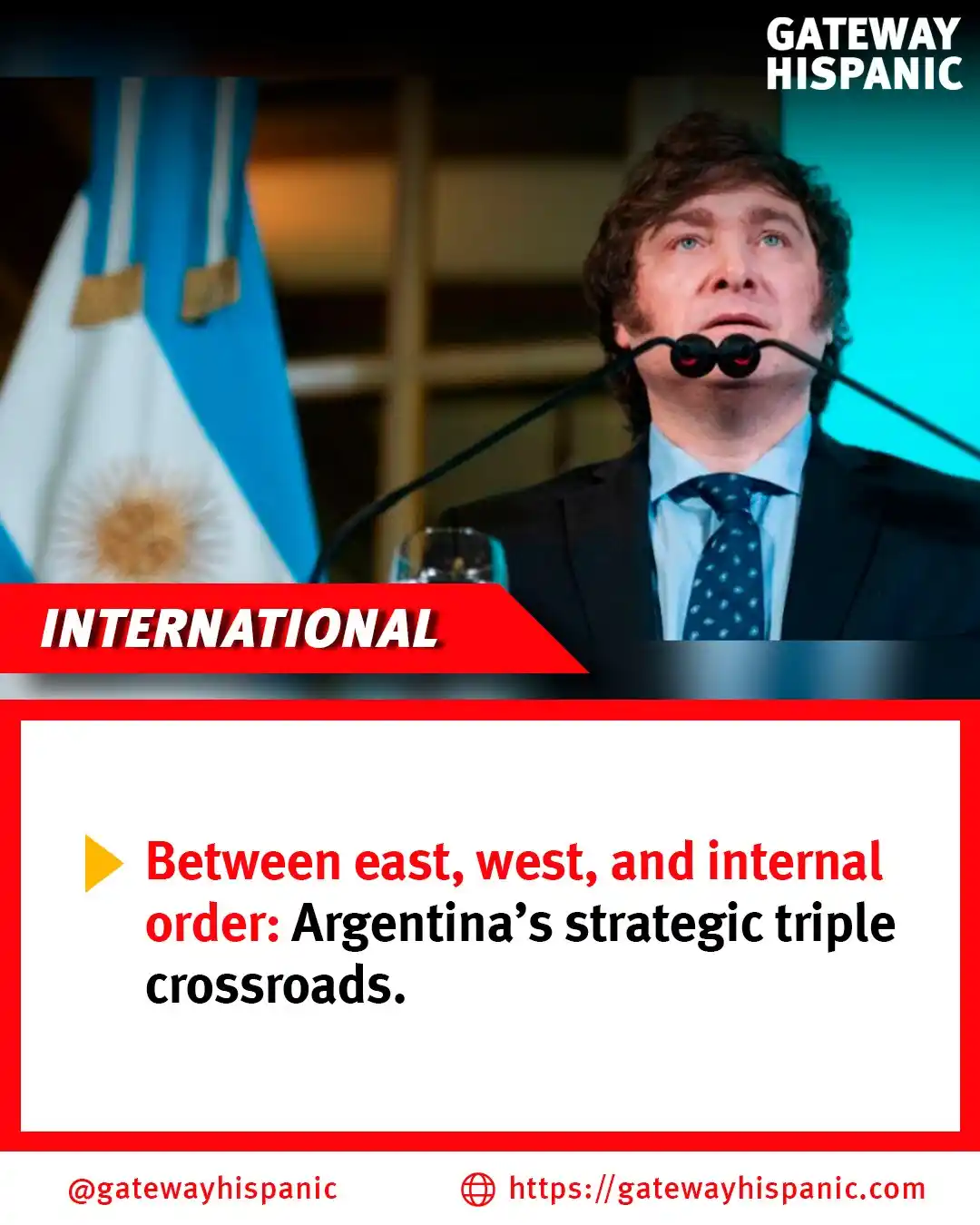 Image from Gateway Hispanic: 🇦🇷 Argentina stands at a crossroads: resisting China’s growing influ...